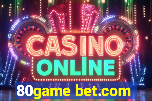 80game bet.com